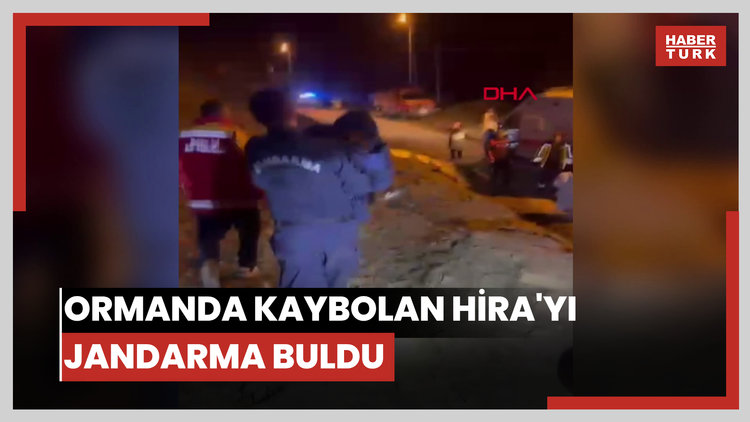 Ormanda kaybolan Hira'yı jandarma buldu