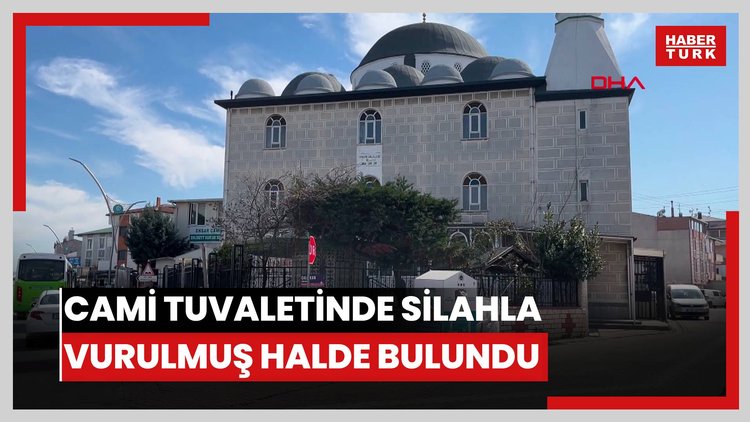 Cami tuvaletinde silahla vurulmuş halde bulundu