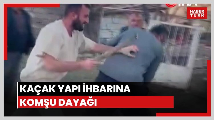Kaçak yapı ihbarına dayak