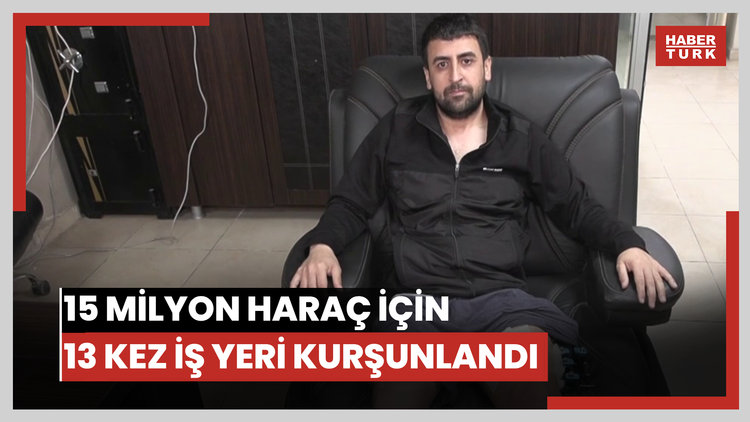 5 milyon haraç için 13 kez iş yeri kurşunlanan iş insanı: 3-5 kişiye boyun büktük