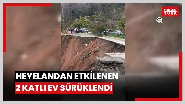 Heyelandan etkilenen 2 katlı ev sürüklendi
