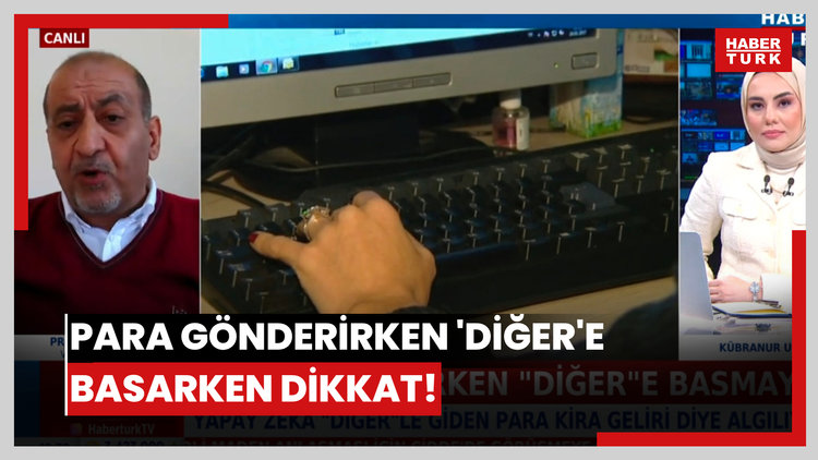 Para gönderirken 'diğer'e basarken dikkat! Yapay zeka 'kira geliri' olarak algılayabilir