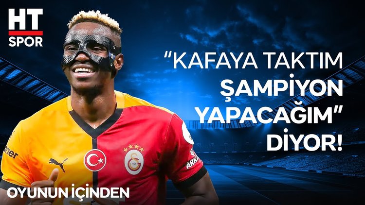 Cimbom'un kiralık aşkı Osimhen tarih yazıyor! - Oyunun İçinden - HT Spor
