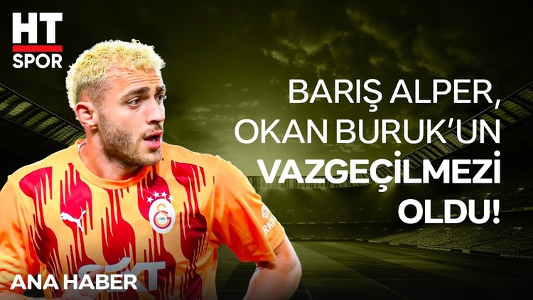 Barış Alper Yılmaz, Galatasaray'da kariyer sezonunu yaşıyor! - Ana Haber