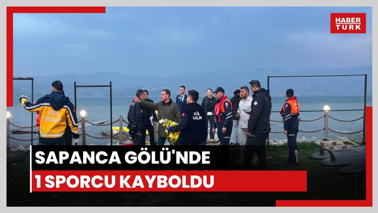 Sapanca Gölü'nde 2 sporcu kayboldu