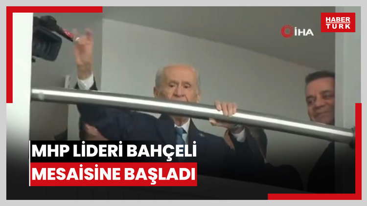 MHP lideri Bahçeli, mesaisine başladı