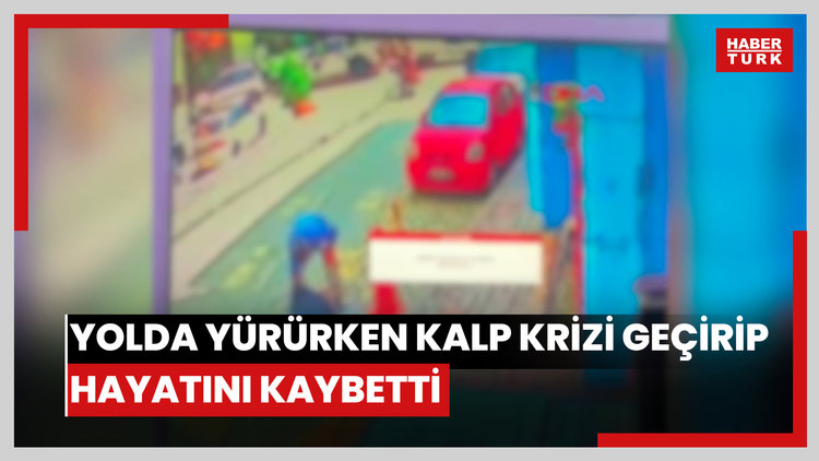 Beyoğlu'nda yolda yürürken kalp krizi geçirip hayatını kaybetti; o anlar kamerada