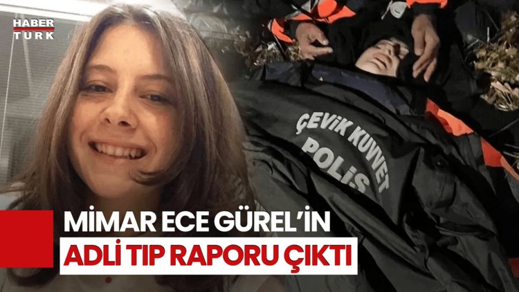 Belgrad Ormanı&#039;nda Bulunduktan Sonra Yaşamını Yitiren Ece Gürel&#039;in Otopsi Raporu Çıktı