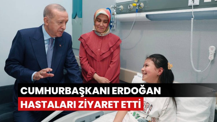 Cumhurbaşkanı Erdoğan, Bağcılar Kadın Doğum ve Çocuk Hastalıkları Hastanesindeki hastaları ziyaret etti