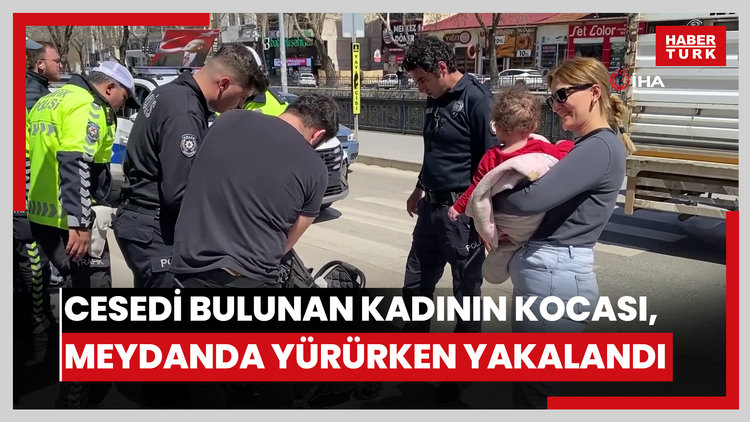 Evinde cesedi bulunan hamile kadının kocası, şehir meydanında yürürken yakalandı