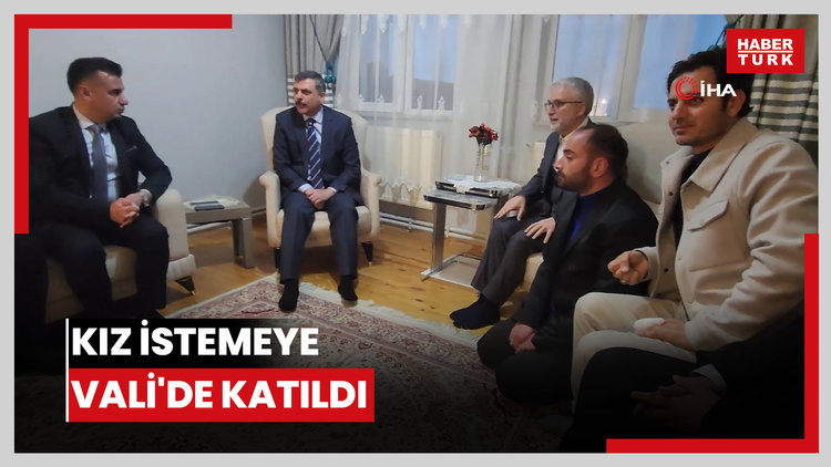 Kız istemeye Vali'de katıldı