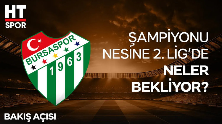 Bursaspor'un Hedefi Adım Adım Süper Lig - HT Spor