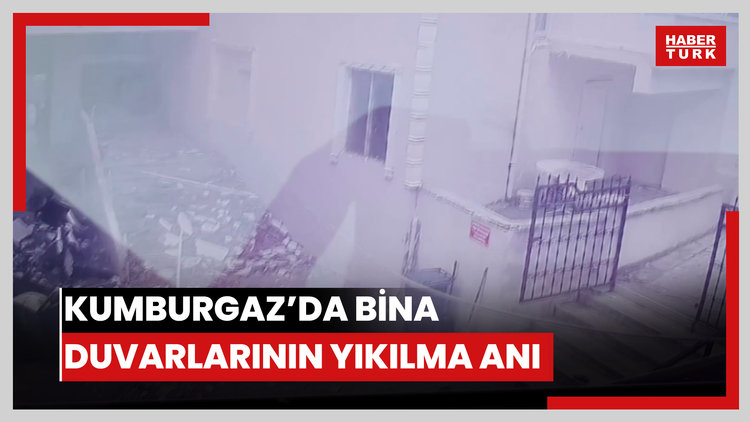 Kumburgaz'da bina duvarlarının yıkılma anı kamerada