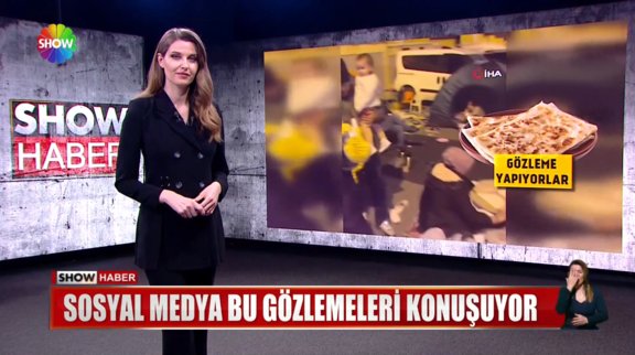 Sosyal medya bu gözlemeleri konuşuyor! 