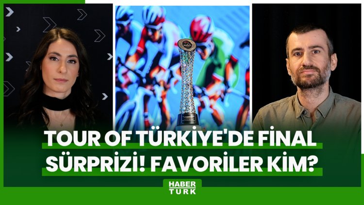 Tour of Türkiye'de final sürprizi! 60. Cumhurbaşkanlığı Türkiye Bisiklet Turu'nun favorileri kim?