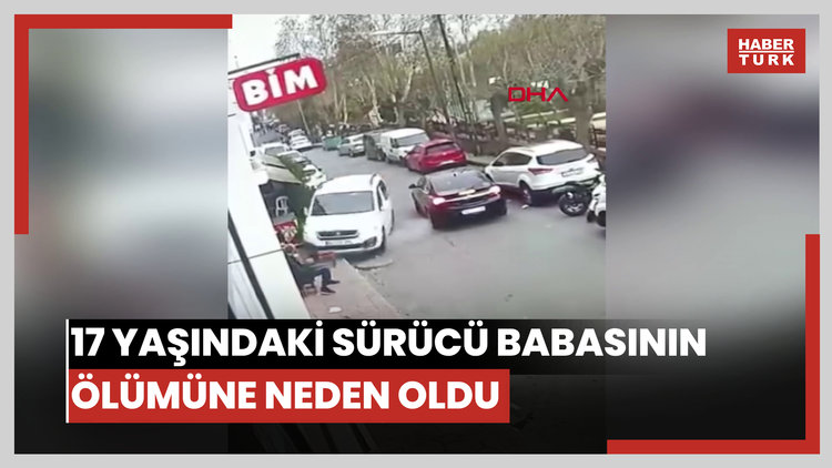 Beyoğlu'nda 17 yaşındaki sürücü babasının ölümüne neden oldu: 'Sadece ev hapsi cezası verildi'