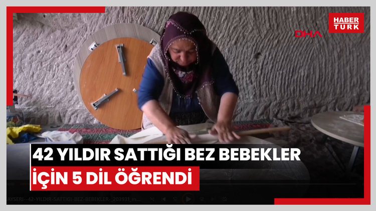 42 yıldır sattığı bez bebekler için 5 dil öğrendi