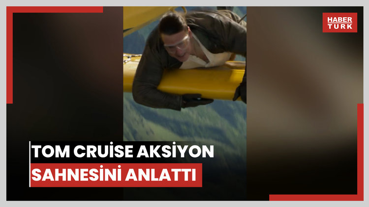 Tom Cruise aksiyon sahnesini anlattı