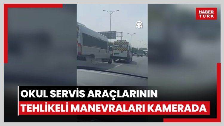 Esenyurt'ta okul servis araçlarının tehlikeli manevraları kamerada