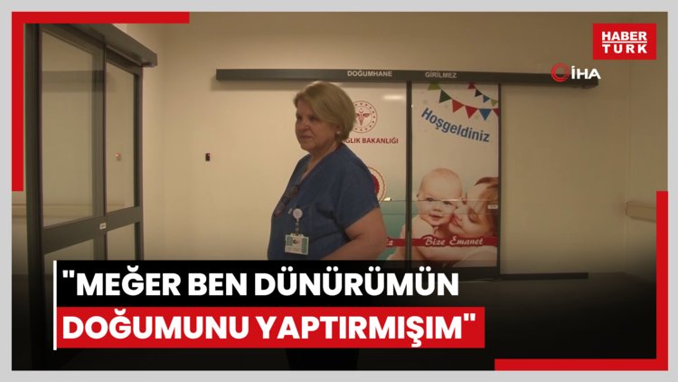 31 yıl önce damadı eline doğdu: "Meğer ben dünürümün doğumunu yaptırmışım"
