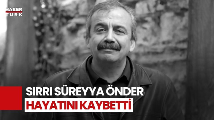 SON DAKİKA! Sırrı Süreyya Önder Hayatını Kaybetti
