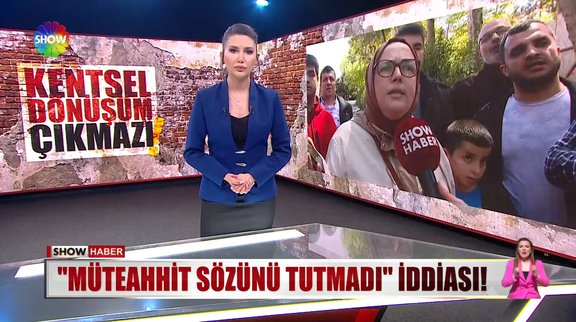 Kentsel dönüşüm yılan hikayesine döndü!