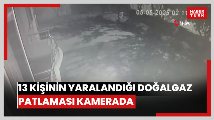 13 kişinin yaralandığı doğalgaz patlaması saniye saniye kamerada