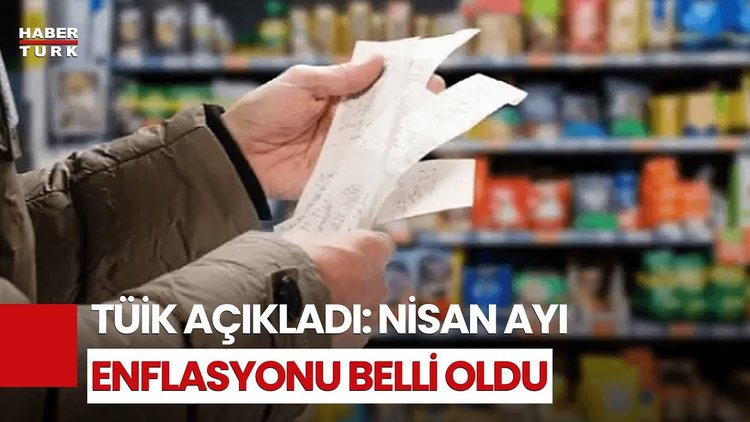 Son Dakika! Nisan Ayı Enflasyonu Açıklandı