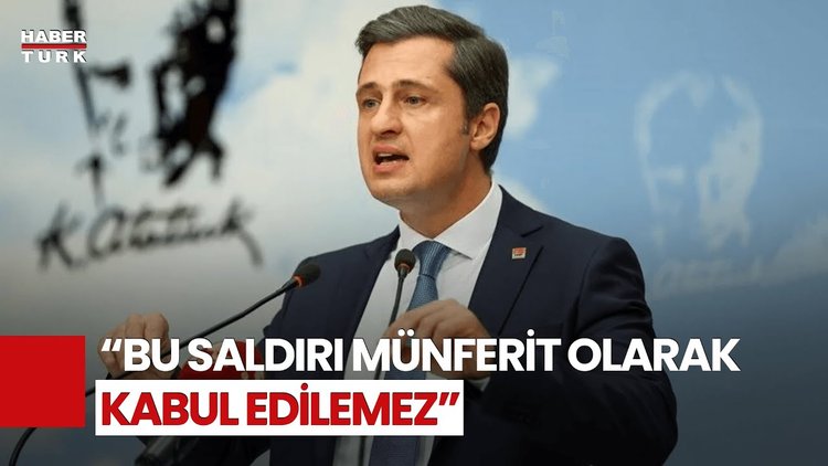 CHP&#039;li Deniz Yücel&#039;den Saldırıya İlişkin Yeni Açıklama! &quot;Kabul Edilemez&quot;
