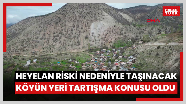 Heyelan riski nedeniyle taşınacak köyün yeni yeri tartışma konusu oldu