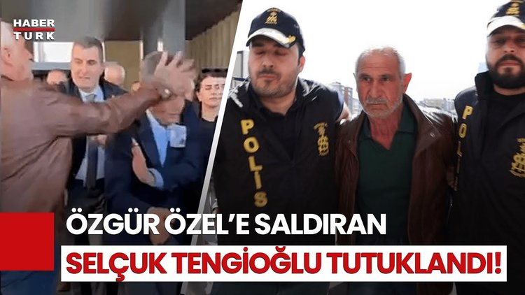 SON DAKİKA! Özgür Özel&#039;e Saldıran Selçuk Tengioğlu Tutuklandı
