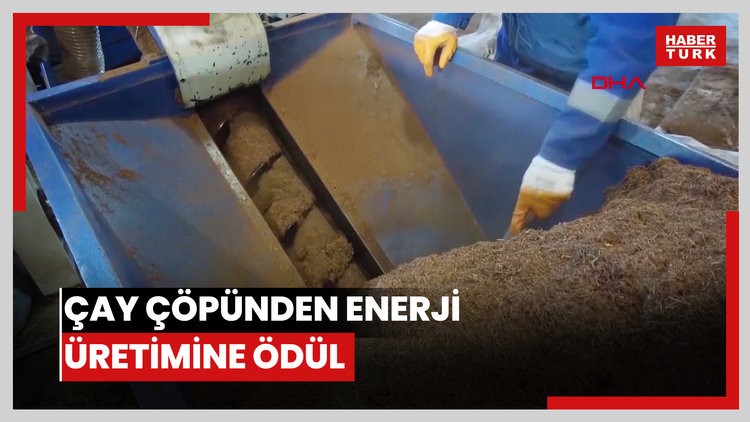 Çay çöpünden enerji üretimine ödül