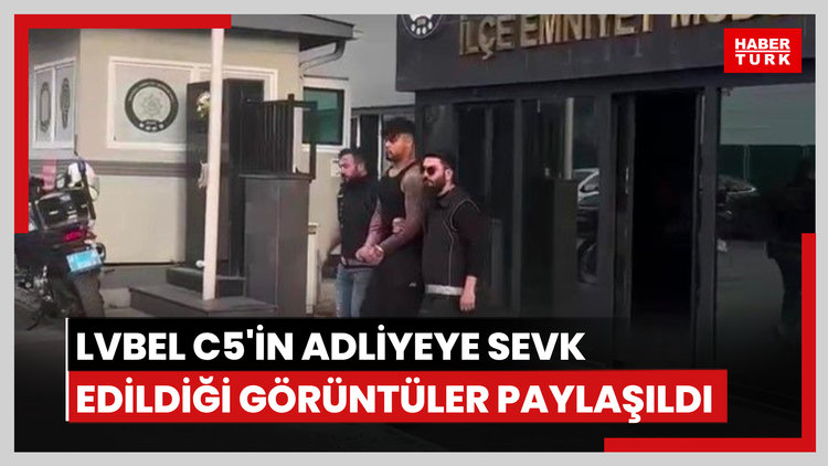 "Lvbel C5" lakaplı rapçinin adliyeye sevk edildiği anlara ait görüntüler ortaya çıktı