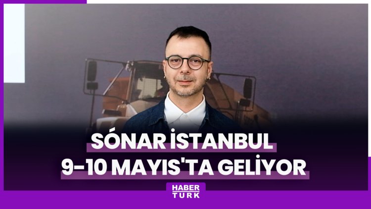 Sónar İstanbul 9-10 Mayıs'ta geliyor
