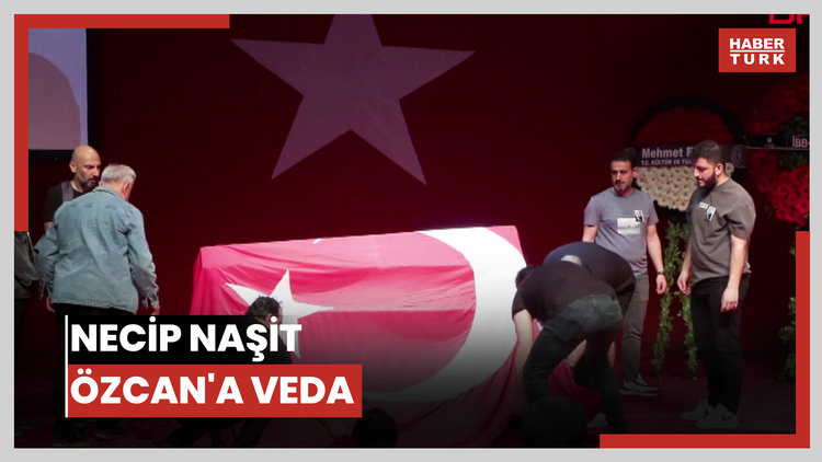 Necip Naşit Özcan'a veda