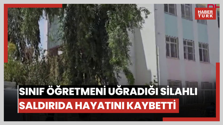Mardin'de sınıf öğretmeni uğradığı silahlı saldırıda hayatını kaybetti