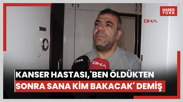 Eşini öldürüp intihar eden kanser hastası, 'Ben öldükten sonra sana kim bakacak' demiş
