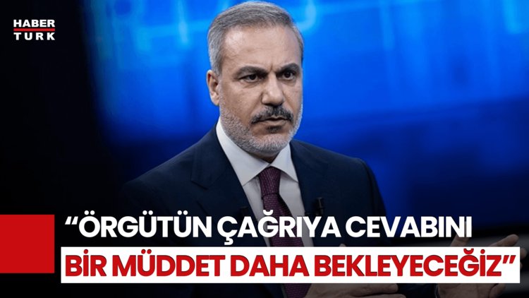 Hakan Fidan&#039;dan PKK Kongresi Açıklaması: Silahların Bırakılmasını Zaman İçinde Göreceğiz