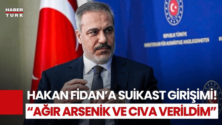 Bakan Hakan Fidan İlk Kez Açıkladı! Hakan Fidan&#039;a Suikast Girişimi Ne Zaman Yapıldı?