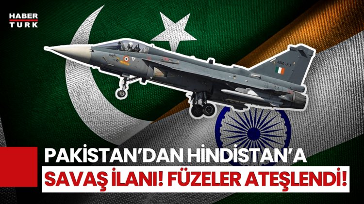 Gerilim Tırmanıyor... Pakistan Hindistan&#039;a Misilleme Yaptı!