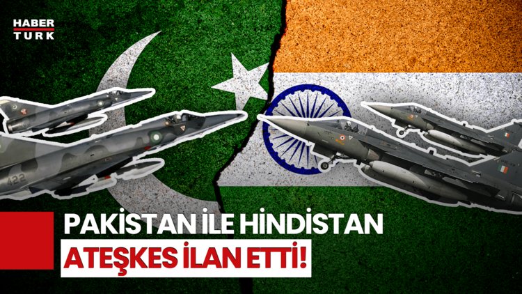 SON DAKİKA! Pakistan ile Hindistan Ateşkes İçin Anlaşmaya Vardı!