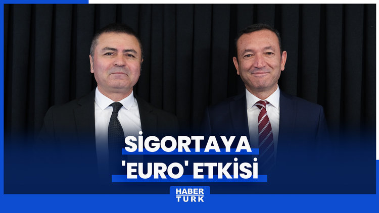 Euro'daki yükseliş sigortaya olumsuz yansıyacak - Rahim AK ile Sigorta Sayfası