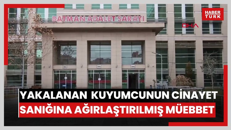 Kolundaki kan izinden yakalanan kuyumcunun cinayet sanığına ağırlaştırılmış müebbet