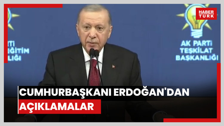 Cumhurbaşkanı Erdoğan'dan açıklamalar