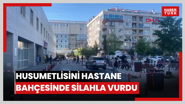 Beylikdüzü'nde husumetlisini hastane bahçesinde silahla vurdu