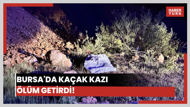 Bursa'da kaçak kazı yapan definecilerin üzerine toprak çöktü: 1 ölü