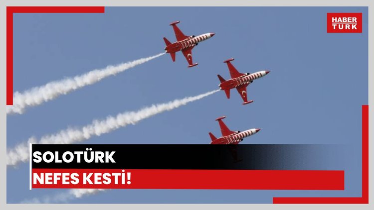 SOLOTÜRK nefes kesti!