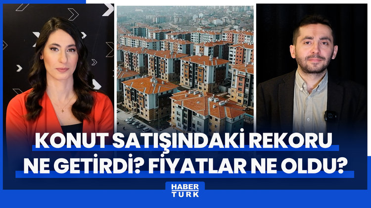 Konut satışında tüm zamanların rekoru! Rekoru ne getirdi? Konut fiyatları ne oldu?