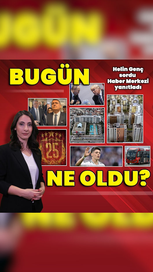20 Mayıs 2025: Bugün ne oldu? İşte günün öne çıkan haberleri