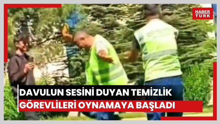Davulun sesini duyan temizlik görevlileri oynamaya başladı